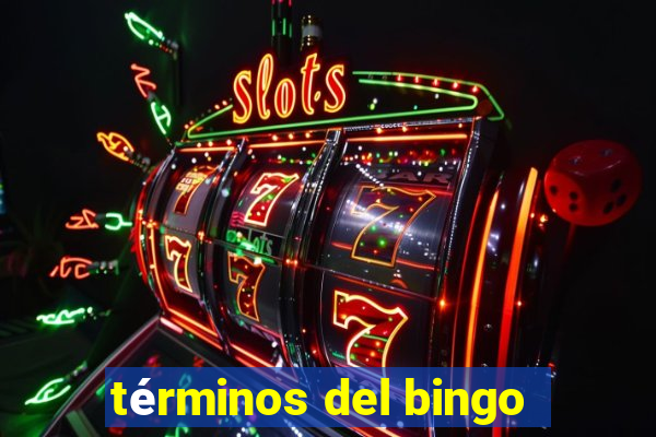 términos del bingo