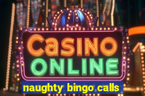 naughty bingo calls