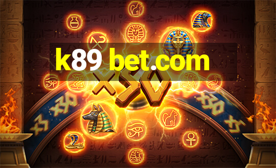 k89 bet.com