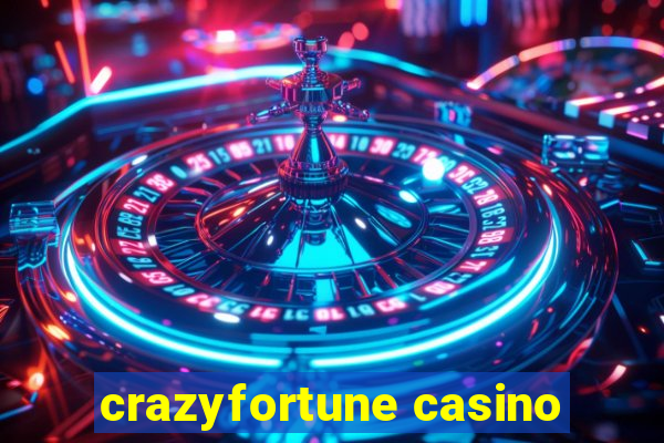 crazyfortune casino