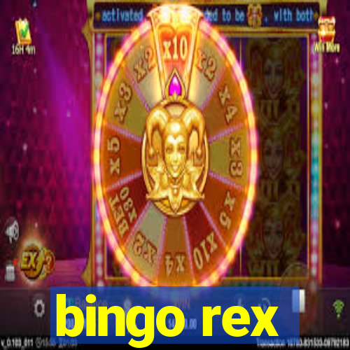 bingo rex