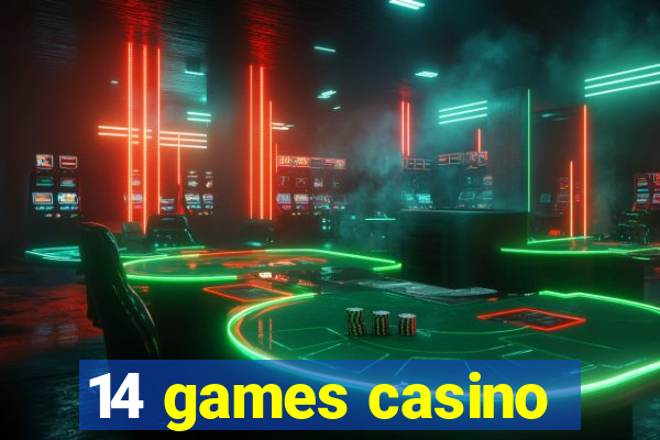 14 games casino