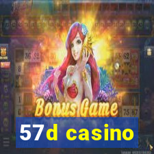 57d casino