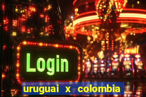 uruguai x colombia ao vivo