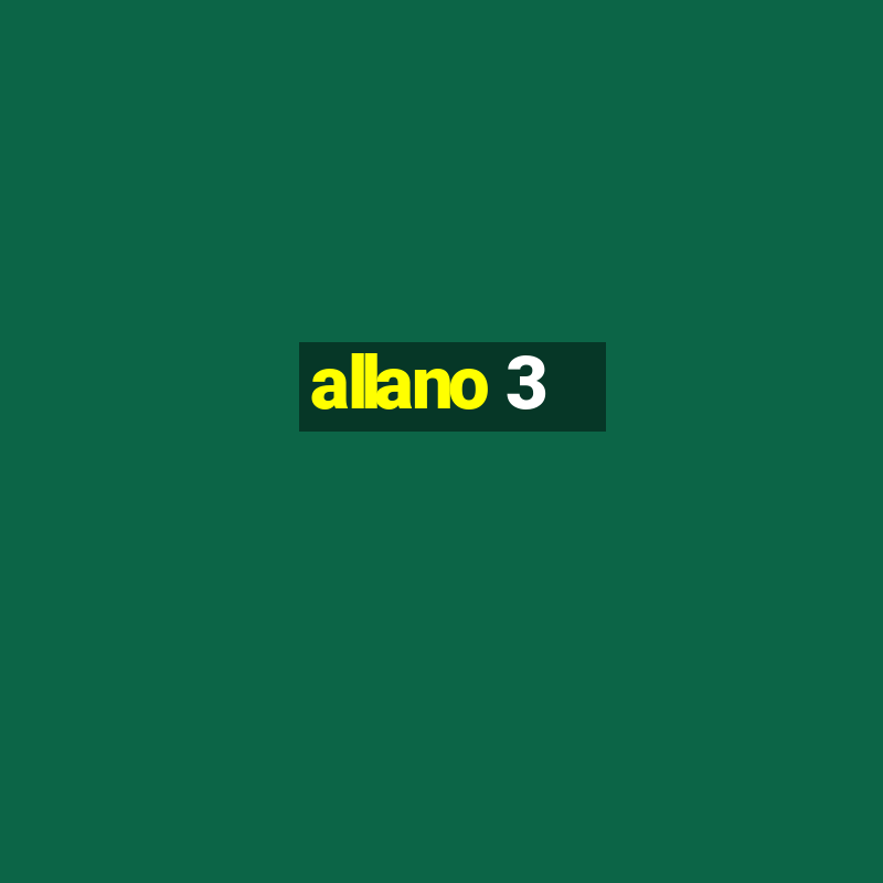 allano 3