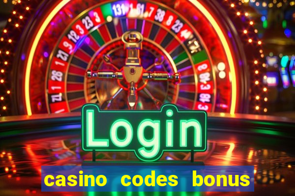 casino codes bonus no deposit