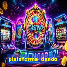 plataforma dando b?nus de cadastro