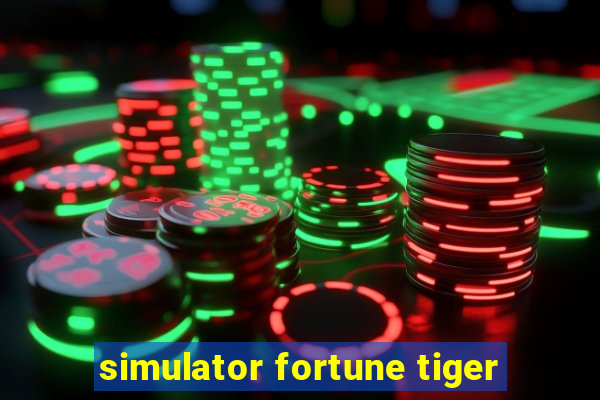 simulator fortune tiger