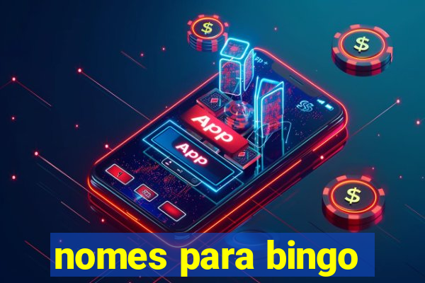 nomes para bingo