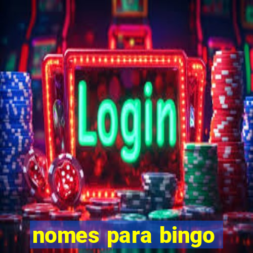 nomes para bingo