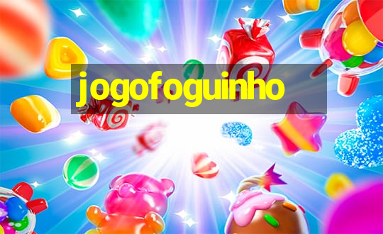 jogofoguinho