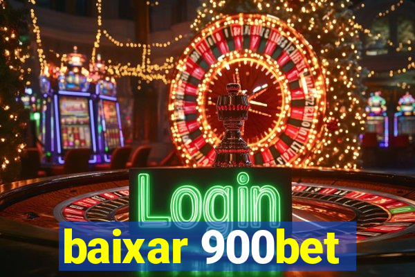 baixar 900bet