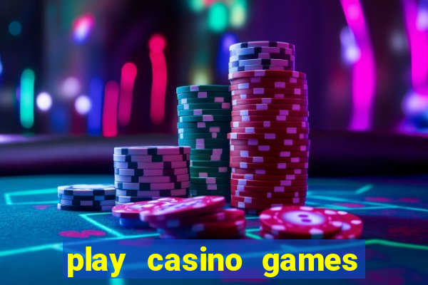 play casino games for real cash