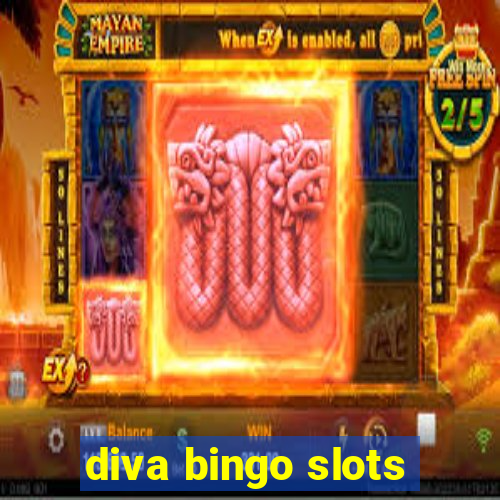 diva bingo slots