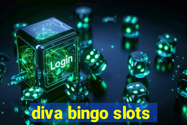 diva bingo slots