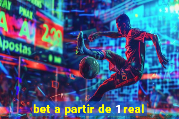 bet a partir de 1 real