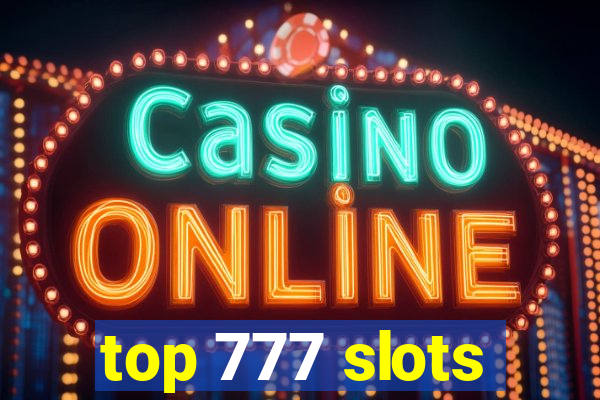 top 777 slots