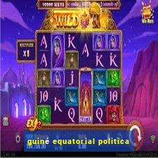 guiné equatorial politica