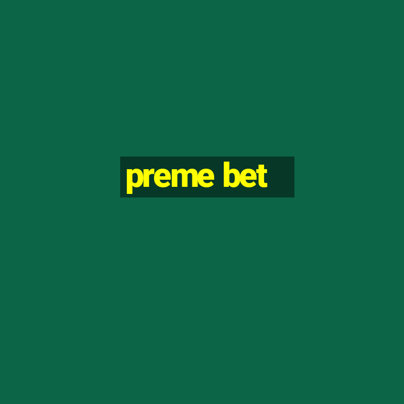 preme bet