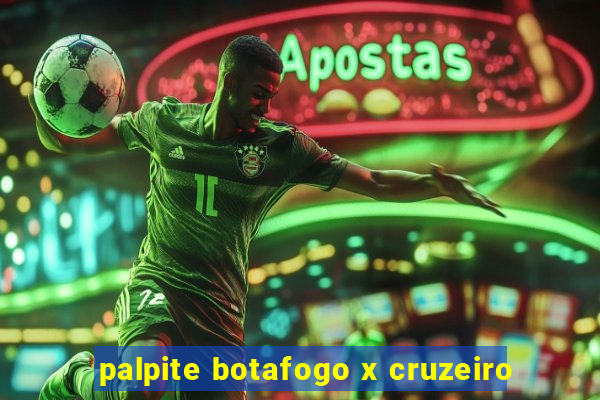 palpite botafogo x cruzeiro