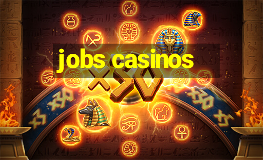 jobs casinos