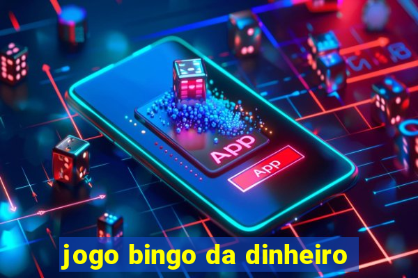 jogo bingo da dinheiro