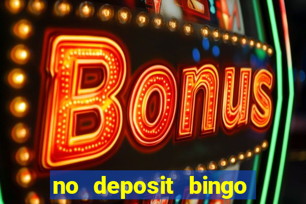 no deposit bingo sites uk