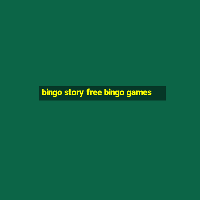 bingo story free bingo games