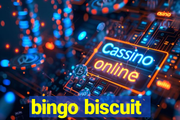 bingo biscuit