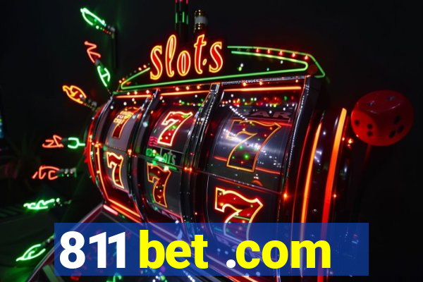 811 bet .com