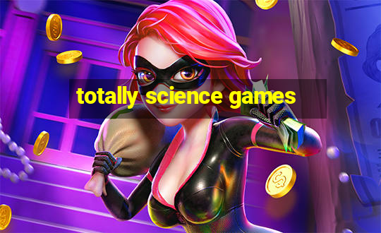 totally science games