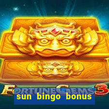 sun bingo bonus codes for existing customers 2020