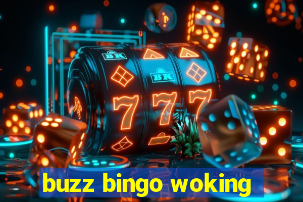 buzz bingo woking