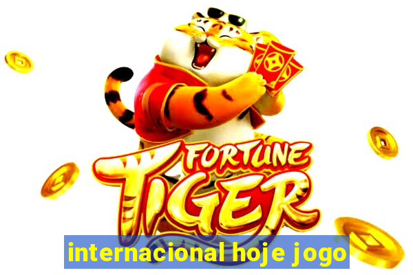 internacional hoje jogo