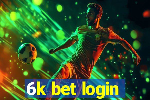 6k bet login