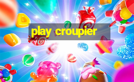 play croupier