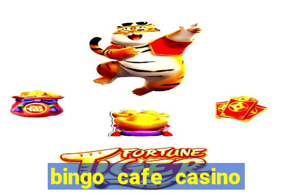 bingo cafe casino review canada