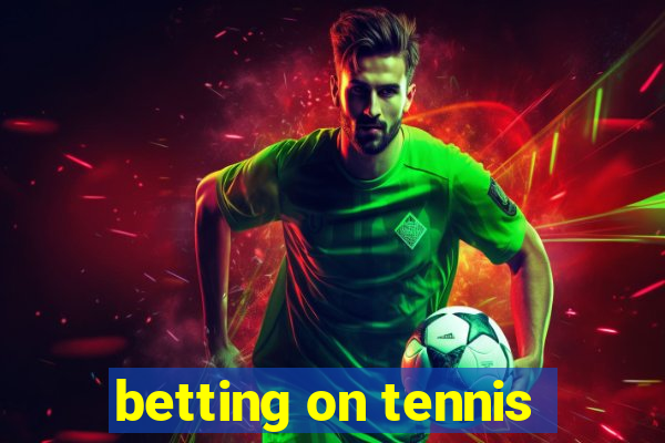 betting on tennis