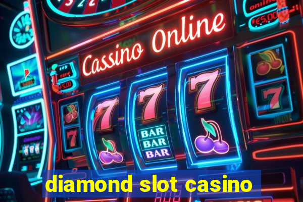 diamond slot casino