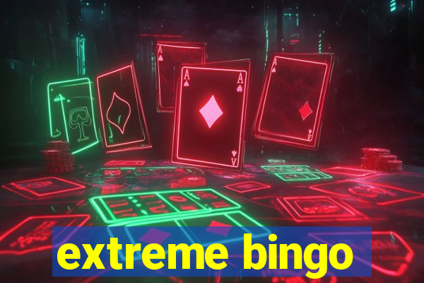 extreme bingo