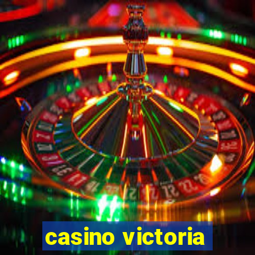 casino victoria