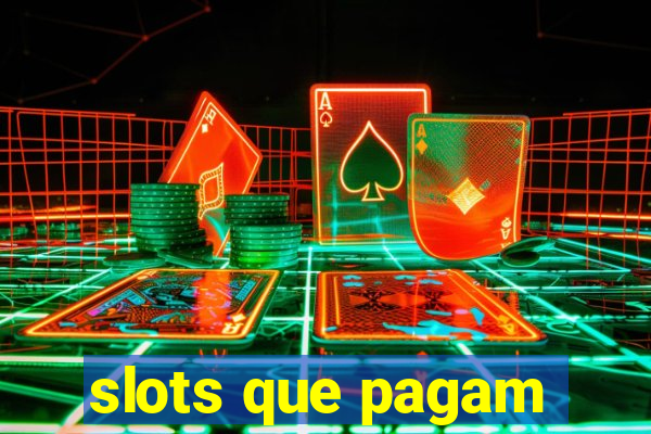 slots que pagam