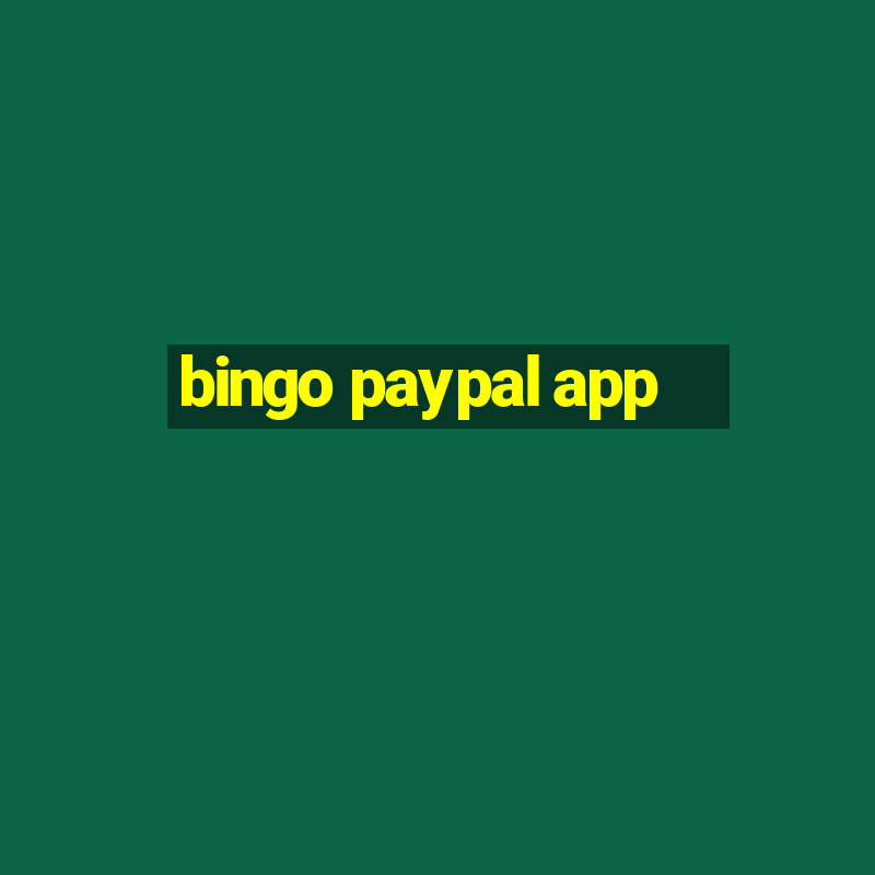 bingo paypal app