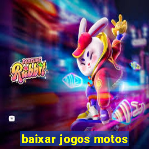 baixar jogos motos