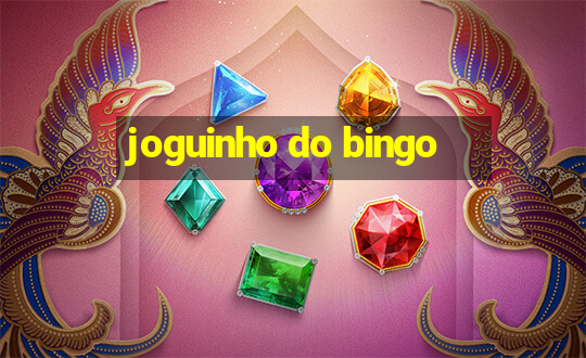 joguinho do bingo