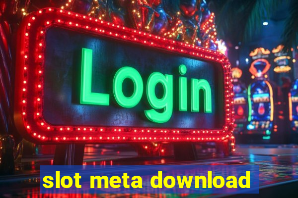 slot meta download