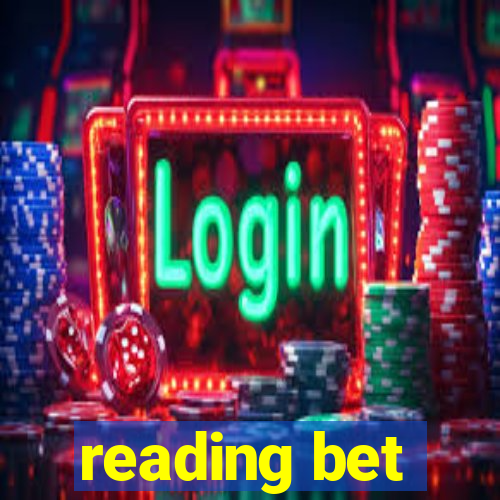 reading bet