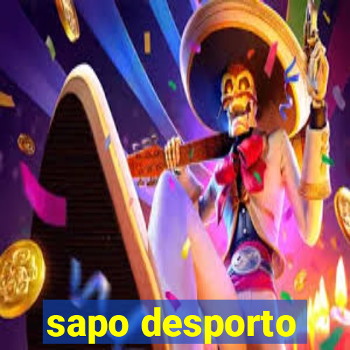 sapo desporto