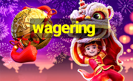 wagering