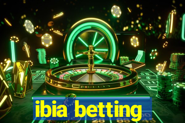 ibia betting